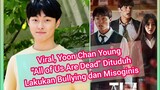 Yoon Chan Young "All of Us Are Dead" Dituduh Lakukan Bullying dan Misoginis