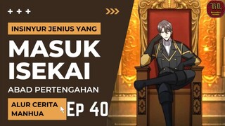 Insinyur Jenius Masuk Isekai ?? Episode 40 #RTW #Manhua