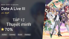 Date A Live ss3 tập 12 End thuyết minh