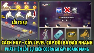 Cách Hủy + Cày Level Cặp Đôi Bá Đạo Free Fire Nhanh Nhất | Phát Hiện Lỗi Sự Kiện Cobra Go Free Fire