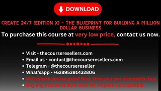 Create 247 (Edition X) - The Blueprint for Building a Million Dollar Business