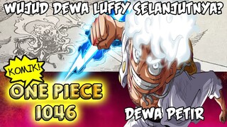 PERUBAHAN TERBARU WUJUD DEWA PETIR LUFFY!! TANDA KEKALAHAN KAIDO!!? - REVIEW KOMIK ONE PIECE 1046