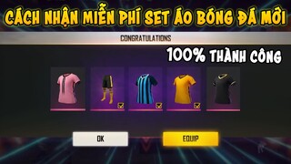 [Free Fire] Hướng dẫn nhận miễn phí Full Set bóng đá mới OB28 , Trick 100% thành công !