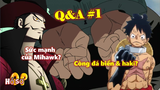 [Q&A#1]. Còng đá biển và haki? Sức mạnh của Mihawk?