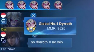 BAN DYRROTH = AUTO PICK THIS HERO 🤫