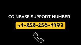 Coinbase＝ Support✨↗ +1▰°858▰°256▰°1493 ✔️✨CARE uss@