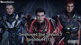 Swallowed Star Season 3 Episode 44 [122] Indonesia,  Sub