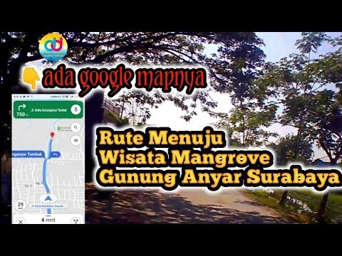 Rute menuju wisata mangrove gunung anyar surabaya