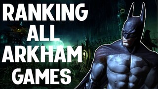 Ranking All Arkham Games from Worst to Best!