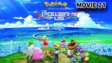 Pokemon Movie 21|| The Power of Us || MerrySunnyGo || Bilibili