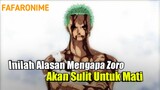 Alasan Zoro Sulit Mati || One Piece