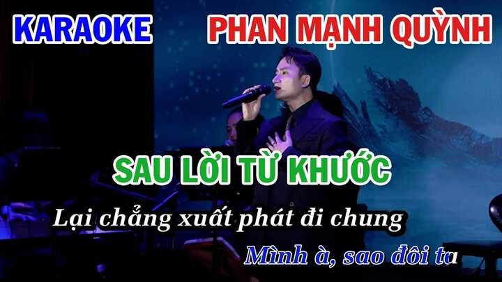 SAU LỜI TỪ KHƯỚC - PHAN MẠNH QUỲNH | KARAOKE NHẠC TRẺ | BEAT TONE NAM COVER | OST MAI THEME SONG