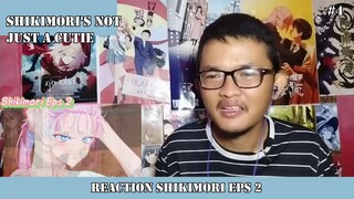 REACTION ANIME SHIKIMORI EPS 2 #4