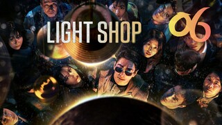 🇰🇷EP 6 | Light Shop (2024)[EngSub]