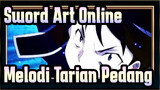 Sword Art Online|Melodi Tarian Pedang