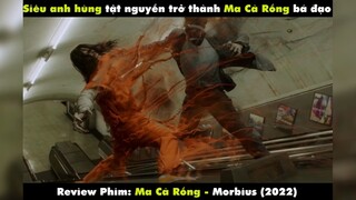 MA CÀ RỒNG - MORBIUS tập 1