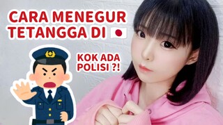 BEGINI CARA ORANG JEPANG MENEGUR TETANGGA