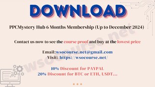 [WSOCOURSE.NET] PPCMystery Hub 6 Months Membership (Up to December 2024)