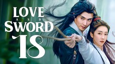 EP18 Love and Sword (2025)