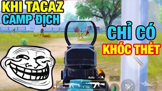 Team Địch Chơi Quá Kỹ | Tacaz Đáp Trả Một Pha Camp Lầy Lội [PUBG Mobile]