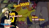 [Spoiler OP 1031]. Sanji phá huỷ Raid Suit, nhờ Zoro giết mình! Drake từ chối Apoo!