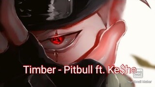 Kakashi Hatake (AMV)  Timber - Pitbull ft. Ke$ha #amv #anime #kakashi