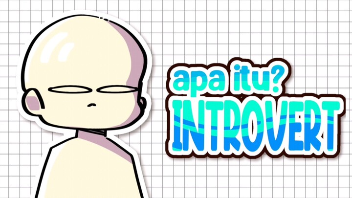 INTROVERT | Animasi | part 2