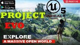 Project EVO BIG OPEN WORLD WITH UNREAL ENGINE 5  ANDROID IOS CONSOLE LEVEL SIGN UP NOW 2022