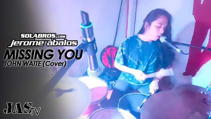 Missing You - John Waite (Cover) - SOLABROS.com feat. Jerome Abalos - Live At Boss Juan Kitchen