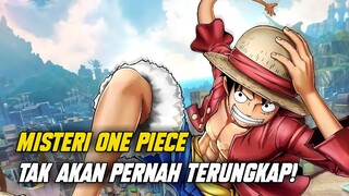 7 MISTERI ONE PIECE YANG TIDAK AKAN PERNAH TERUNGKAP!