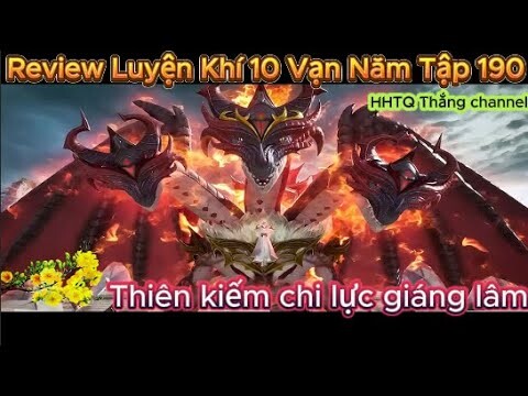 Luyện Khí 10 Vạn Năm Tập 190 Engsub Thuyết Minh | One Hundred Thousand Years of Qi Training EP 190