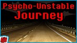 Psycho-Unstable Journey | Don't Go Crazy | Indie Horror Game
