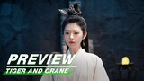 EP33 Preview | Tiger and Crane | 虎鹤妖师录 | iQIYI