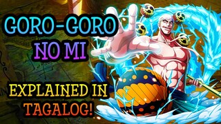 GORO GORO NO MI Explained In Tagalog!