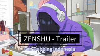 [Fandub Indo] Teaser Trailer ZENSHU (2024)