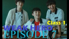 Weak Hero Class 1 (  episode 7) ENGLISH SUBTITLE  NETFLIX