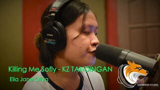 Killing Me Softly - KZ TANDINGAN | Ellan Jane Oliva