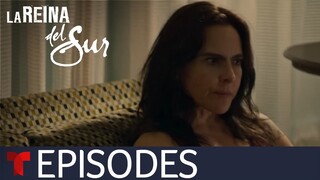 La Reina del Sur 3 | Episode 45 | Telemundo English