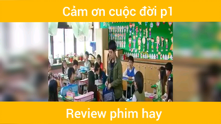 Cảm ơn cuộc đời p1