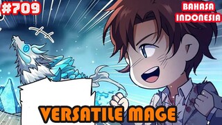 Versatile Mage | #709 | SUB INDO |