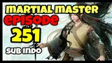 Martial master episode 251 sub indo