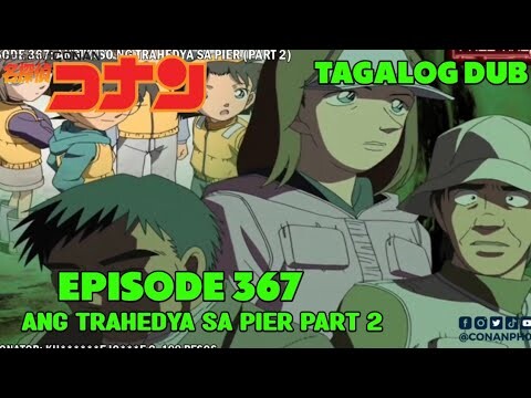 DETECTIVE CONAN EPISODE 367 TAGALOG DUB | ANIME REACTION