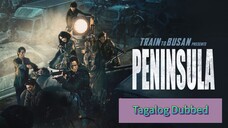 TRAIN TO BUSAN PRESENTS: PENINSULA Tagalog Dubbed