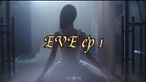 EVE Episode 1 [Eng Sub]