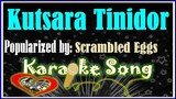 Kutsara Tinidor by Scrambled Eggs- Karaoke Version- Minus One- Karaoke Cover