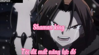 Shaman king _Tập 51- Tôi đã mất năng lực đó