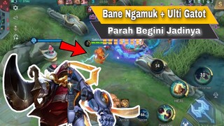 Gak Ngotak nih Bane + Ulti Gatot Combo Nya Bikin Musuh Minta Ampun