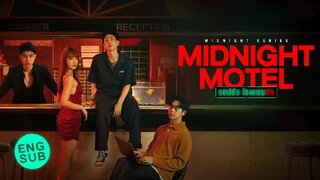 MIDNIGHT SERIES: MIDNIGHT MOTEL (2022) EP. 1 ENG SUB