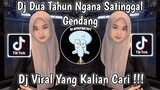 DJ DUA TAHUN NGANA SATINGGAL VERSI GENDANG BY SOPAN VIRAL TIK TOK TERBARU 2023 YANG KALIAN CARI !