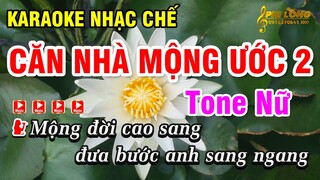 Karaoke Căn Nhà Mộng Ước 2 Nhạc Chế Bolero Tone Nữ Dễ Hát | Karaoke Phi Long